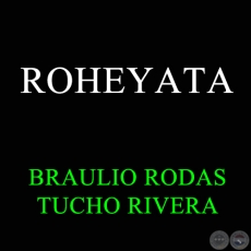 ROHEYATA - TUCHO RIVERA